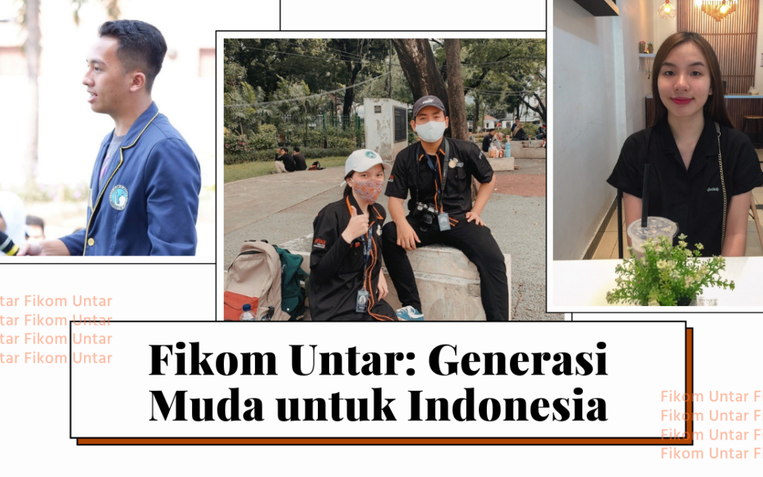 Fikom Untar: Generasi Muda untuk Indonesia