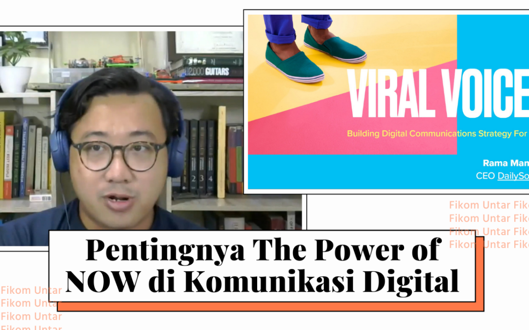 Pentingnya The Power of NOW di Komunikasi Digital