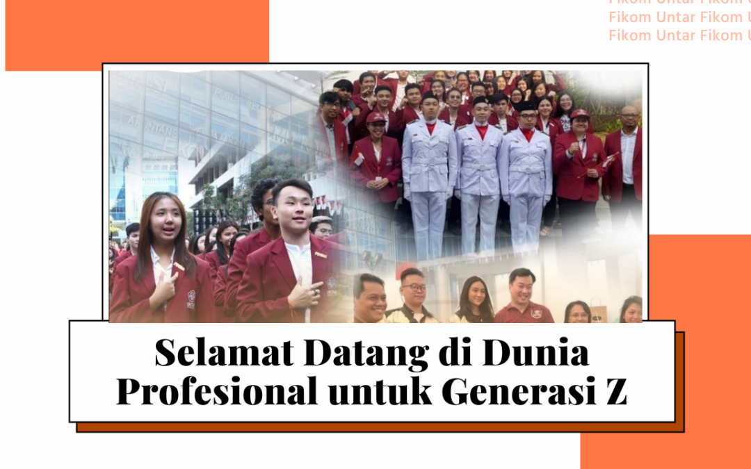 Selamat Datang di Dunia Profesional untuk Generasi Z