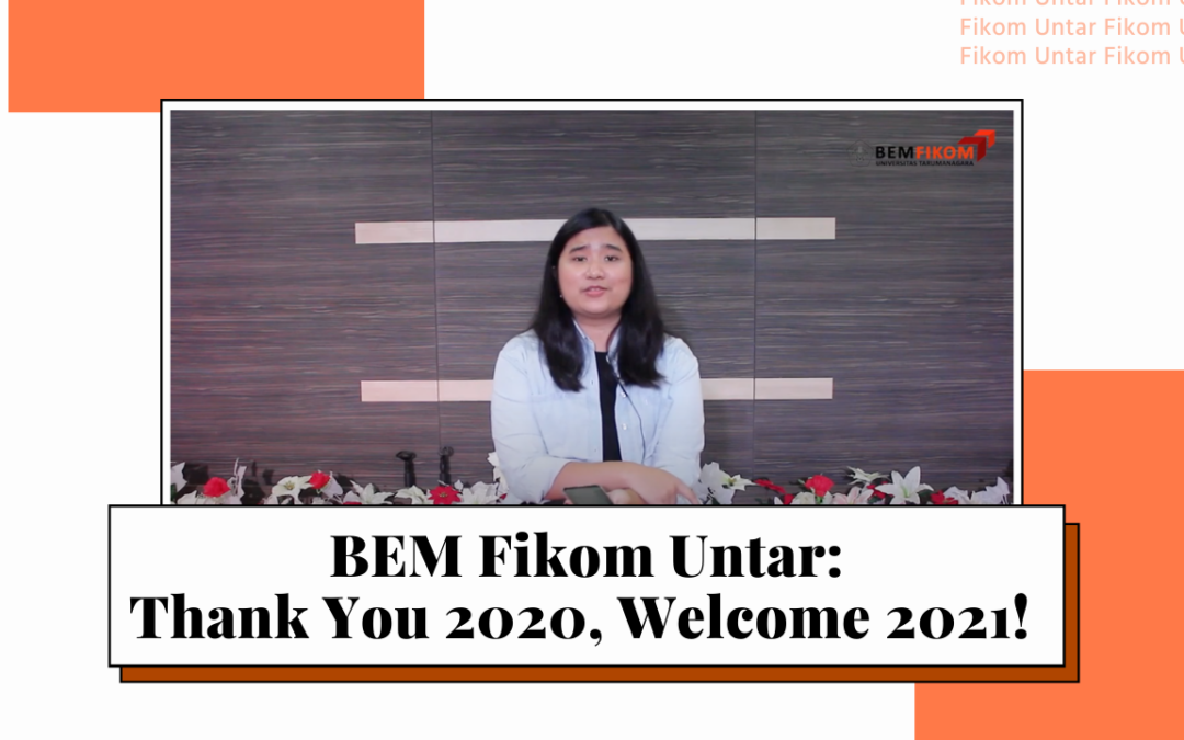 BEM Fikom Untar: Thank You 2020, Welcome 2021!