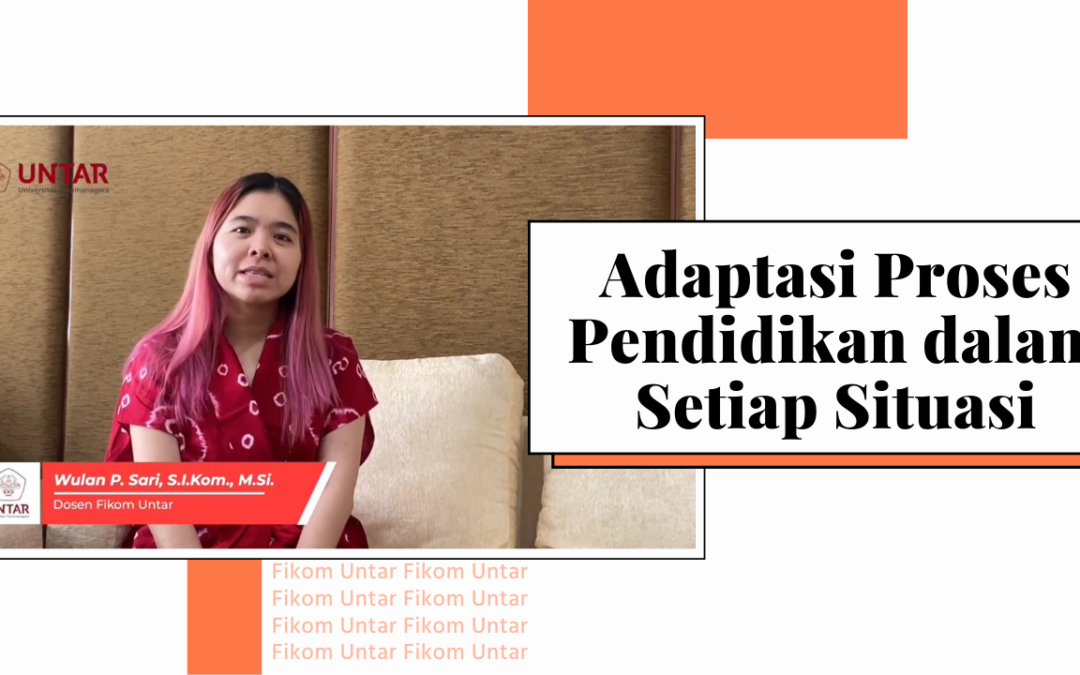 Adaptasi Proses Pendidikan dalam Setiap Situasi