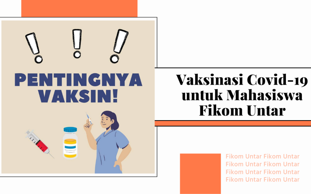 Vaksinasi Covid-19 untuk Mahasiswa Fikom Untar