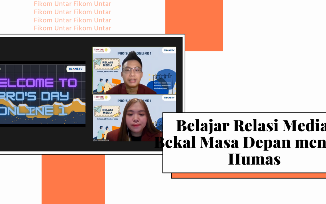 Belajar Relasi Media, Bekal Masa Depan menjadi Humas