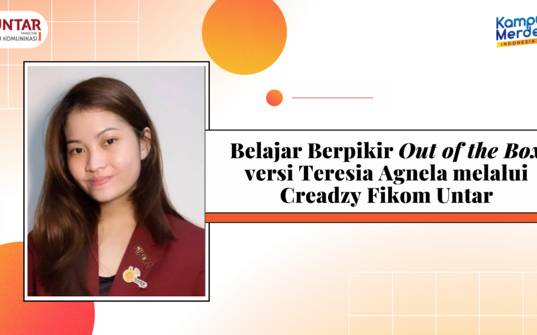 Belajar Berpikir Out of the Box versi Teresia Agnela melalui Creadzy Fikom Untar