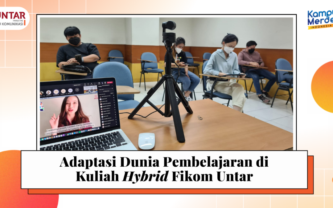 Adaptasi Dunia Pembelajaran di Kuliah Hybrid Fikom Untar