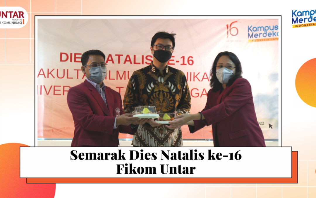 Semarak Dies Natalis ke-16 Fikom Untar